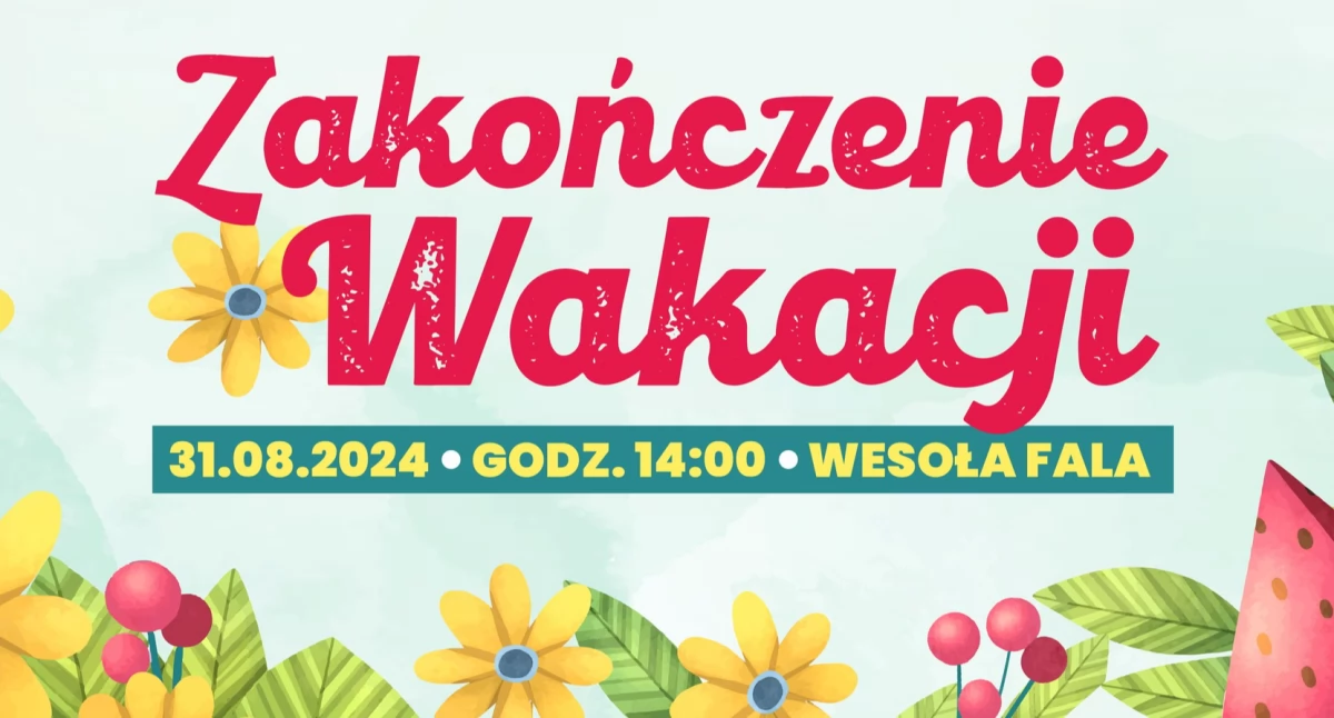 Zakończenie wakacji na Wesołej Fali