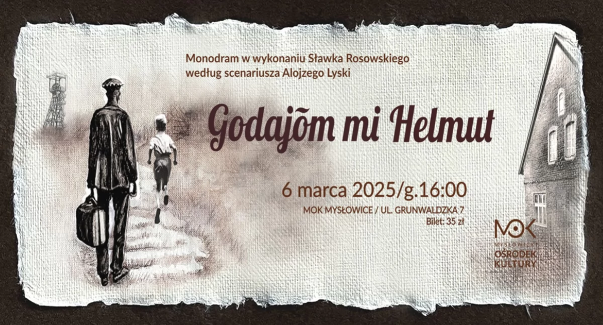 Monodram „Godajōm mi Helmut” w Mysłowickim Ośrodku Kultury