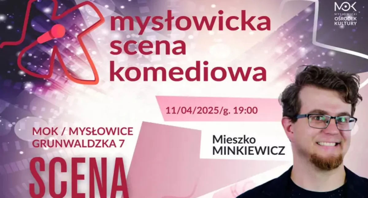 Mysłowicka Scena Komediowa - Mieszko Minkiewicz w programie 