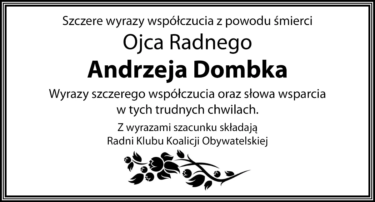 Kondolencje dla Radnego Andrzeja Dombka