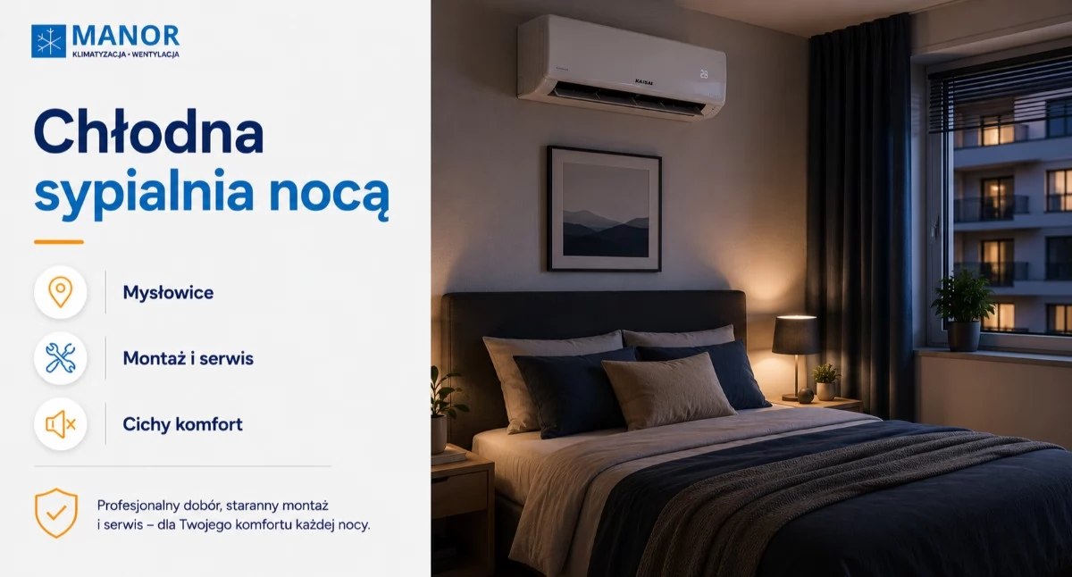 Klimatyzacja Mysłowice - co zrobić, gdy sypialnia nie stygnie po upalnym dniu?