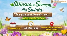 Wiosna z Sercem dla Świata – wspólne święto pomagania już 13 kwietnia