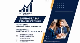 Ubezpieczenia w biznesie. Mysłowicki Biznes zaprasza&hellip;