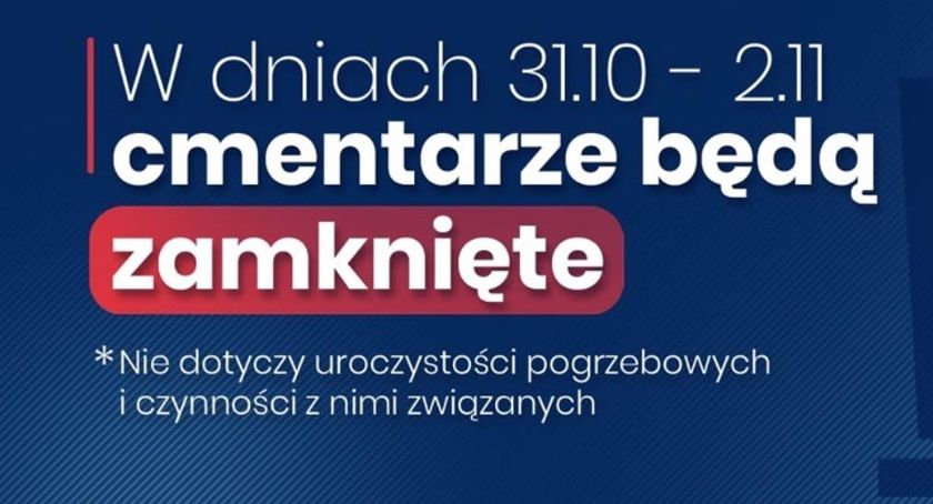 Zamykamy cmentarze na Wszystkich Świętych