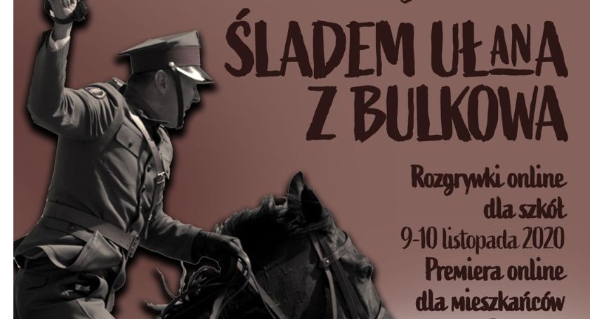 Śladami Ułana z Bulkowa - zagraj w grę i wygraj nagrody! Ruszamy