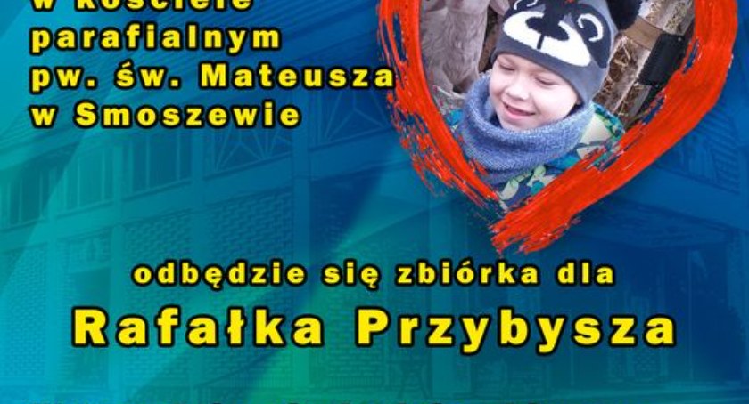 30 stycznia 2022 r. zbiórka dla Rafałka Przybysza