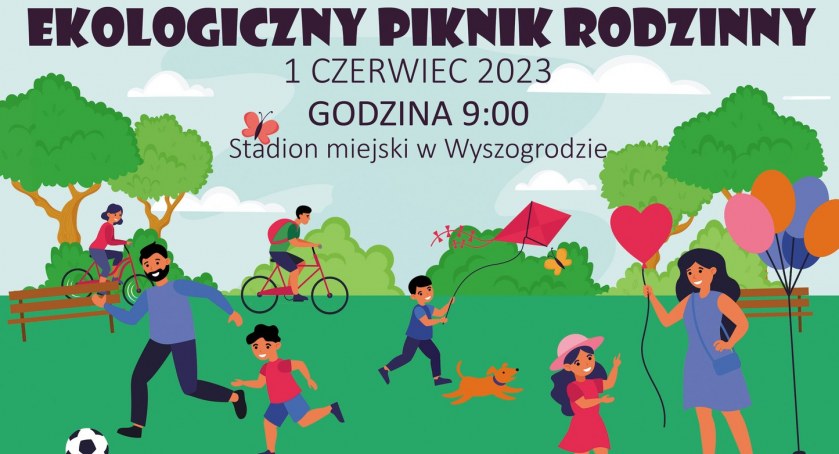 Ekologiczny Piknik Rodzinny Wyszogórd 1.06.2023 