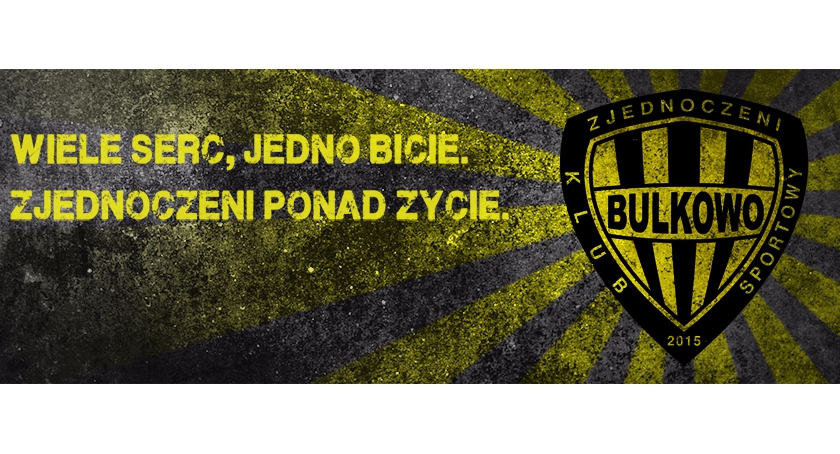 CZAS NA LIGĘ I PUCHAR POLSKI - ZJEDNOCZENI BULKOWO