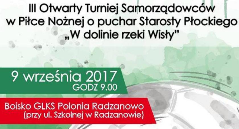 III Otwarty Turniej Samorządowców w Piłce Nożnej o puchar Starosty Płockiego ,,W dolinie rzeki Wisły