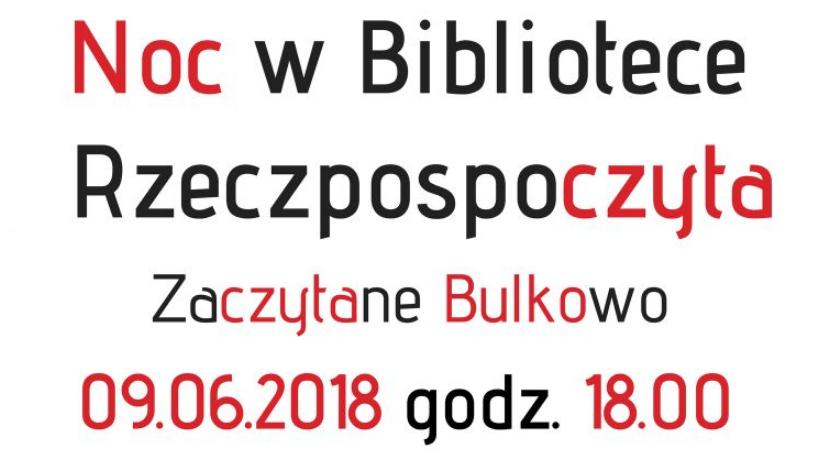Zaczytane Bulkowo podczas Nocy Bibliotek