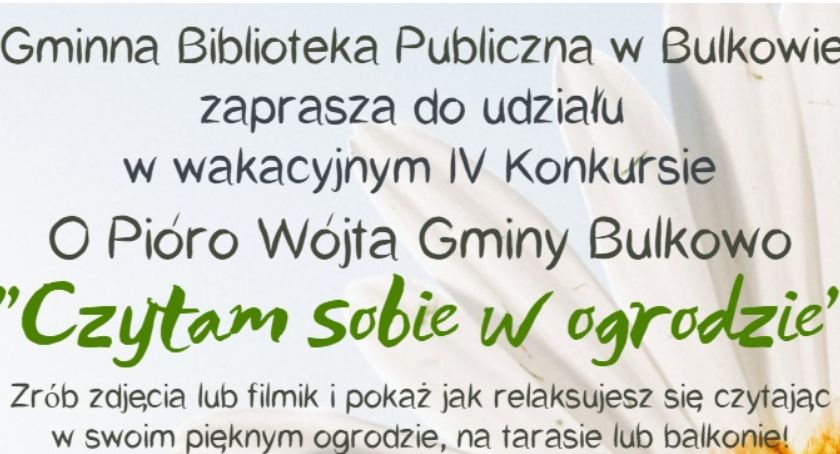 KONKURS „CZYTAM SOBIE W OGRODZIE” - Bulkowo