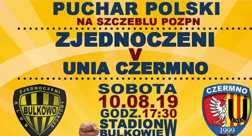 Puchar Polski Zjednoczeniu Bulkowo - Unia Czermno 10.08.2019 godz17,00