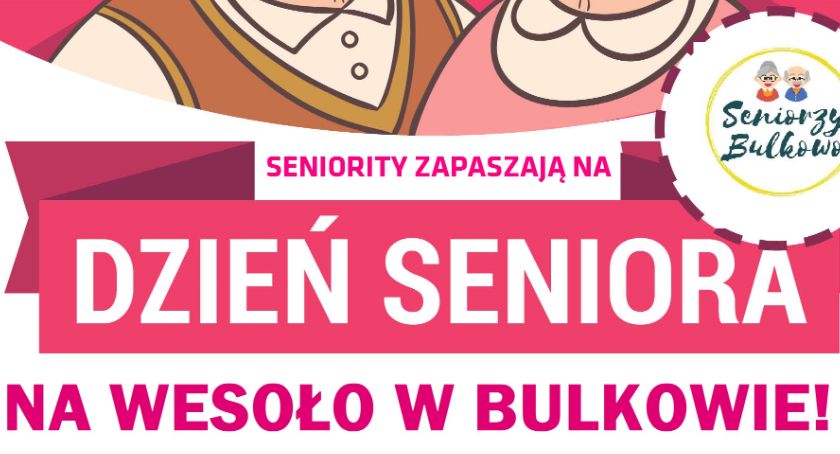 Dzień Seniora na wesoło w Bulkowie 16 XI