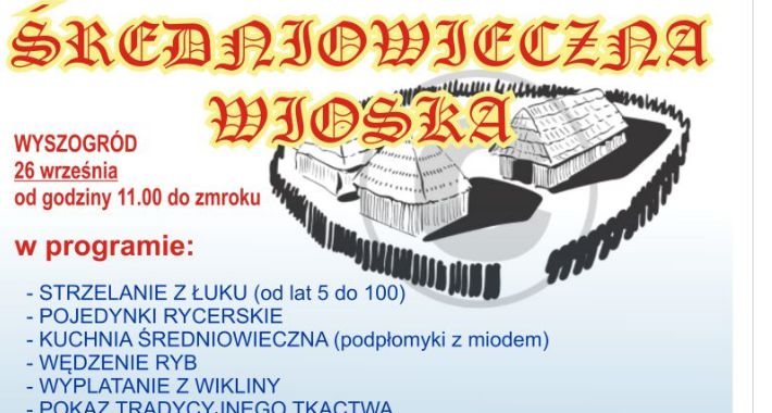 Średniowieczna Wioska w Wyszogrodzie