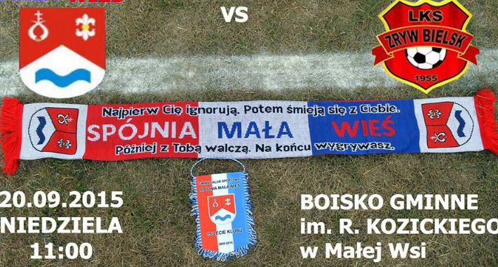 Mecz Spójnia Mała Wieś - Zryw Bielsk