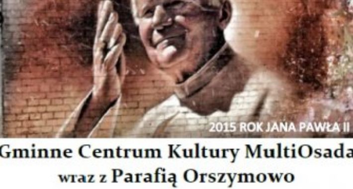 Spektakl poetycko-muzyczny w hołdzie Janowi Pawłowi II
