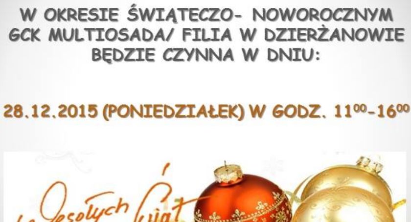 GOK MultiOsada czynny w okresie światecznym