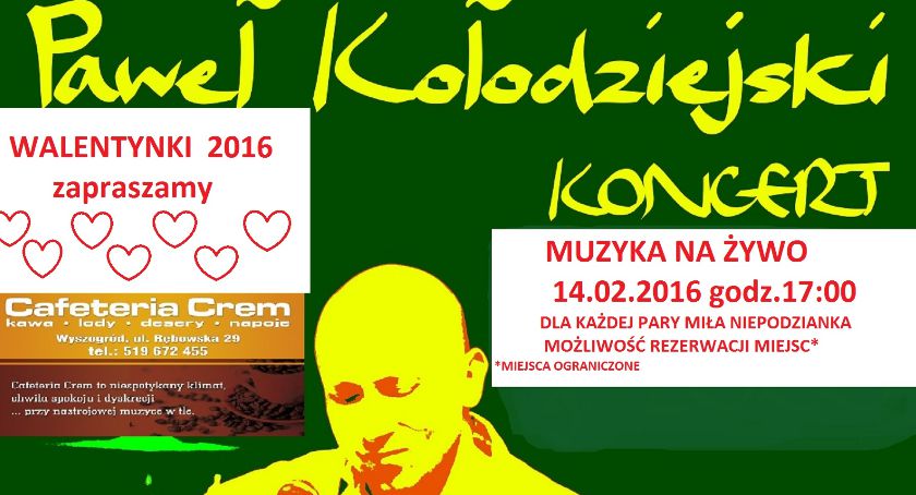Koncert Walentynkowy - Paweł Kołodziejski
