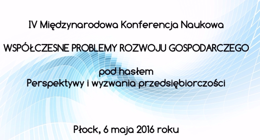 Konferencja naukowa „Współczesne problemy rozwoju gospodarczego”.