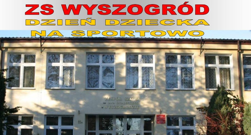 Z.S Wyszogród -Dzień Dziecka na sportowo.