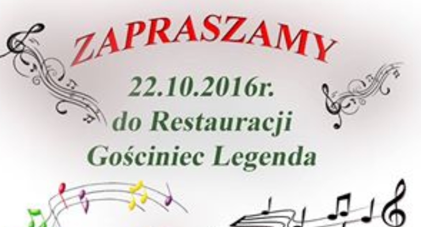 ZAPRASZAMY 22.10.2016r. (sobota) do Restauracji Gościniec Legenda