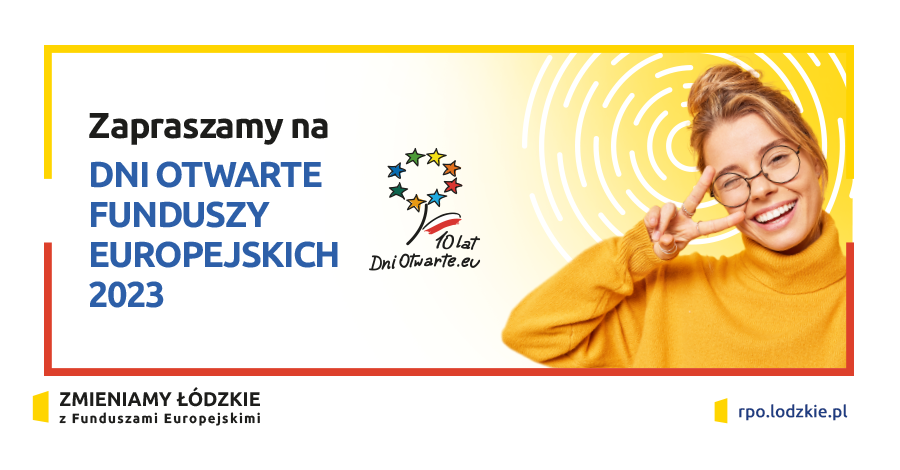 ZAPRASZAMY NA DNI OTWARTE FUNDUSZY EUROPEJSKICH 2023