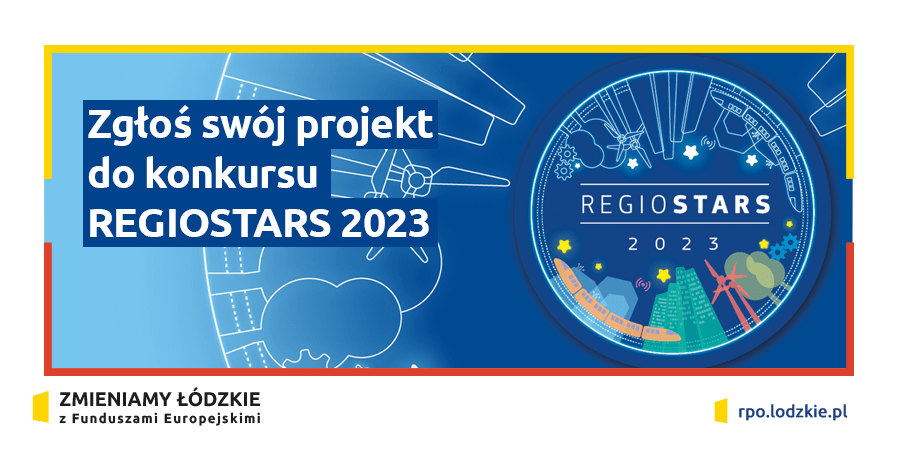 ZGŁOŚ SWÓJ PROJEKT DO KONKURSU REGIOSTARS 2023