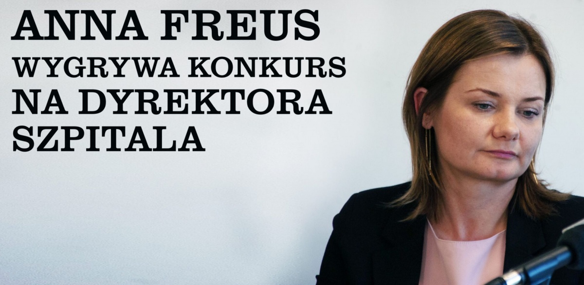ANNA FREUS POZOSTANIE ZA STEREM WIELUŃSKIEGO SZPITALA