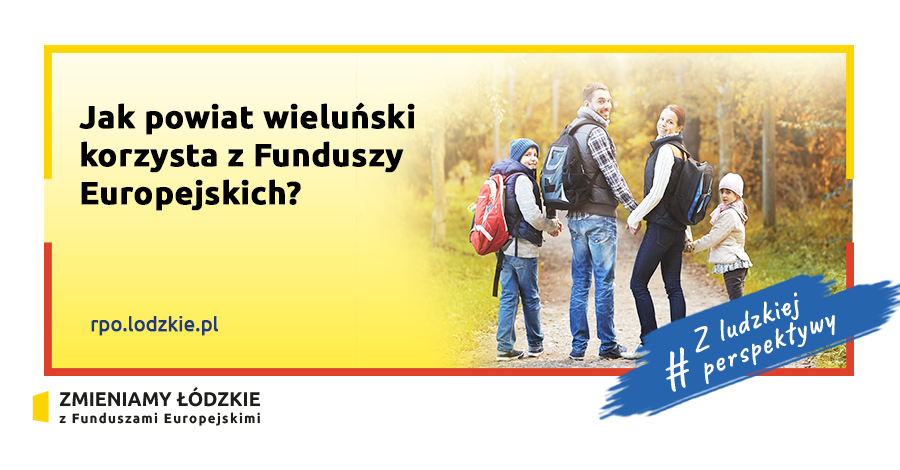 JAK POWIAT WIELUŃSKI KORZYSTA Z FUNDUSZY EUROPEJSKICH?