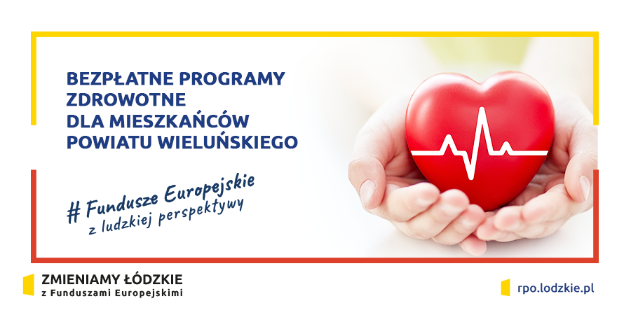 BEZPŁATNE PROGRAMY ZDROWOTNE DLA MIESZKAŃCÓW POWIATU WIELUŃSKIEGO