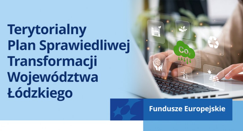 Terytorialny Plan Sprawiedliwej Transformacji Województwa Łódzkiego