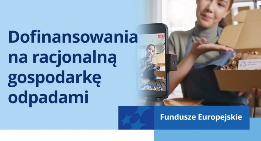 Dofinansowania na racjonalną gospodarkę odpadami