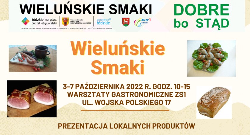 WIELUŃSKIE SMAKI- CZYLI DOBRE, BO STĄD!