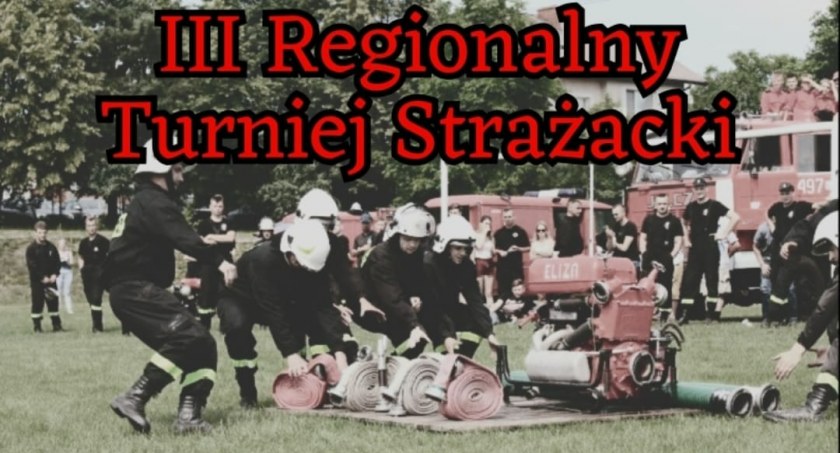 III Regionalny Turniej Strażacki w Mrzęcicach - zapraszają druhowie z OSP Marzęcice