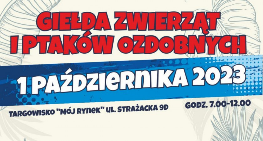 Giełda Zwierząt i Ptaków Ozdobnych w Sulmierzycach - plakat i zaproszenie na imprezę