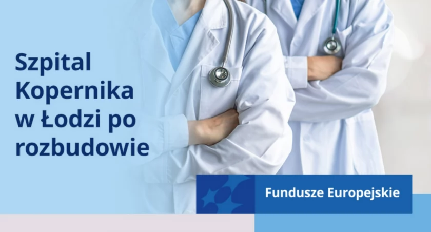 Szpital Kopernika w województwie łódzkim po rozbudowie