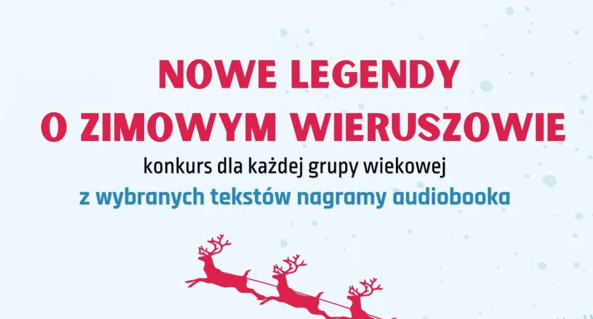 Napisz legendę o zimowym Wieruszowie - dla najlepszych nagrody