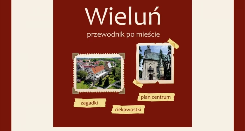 Fakty, ciekawostki i zagadki - w czwartek promocja przewodnika po Wieluniu! 