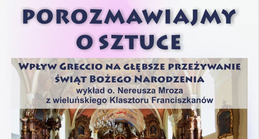 Historyczny wykład i koncert kolęd - Muzeum Ziemi Wieluńskiej zaprasza na spotkanie