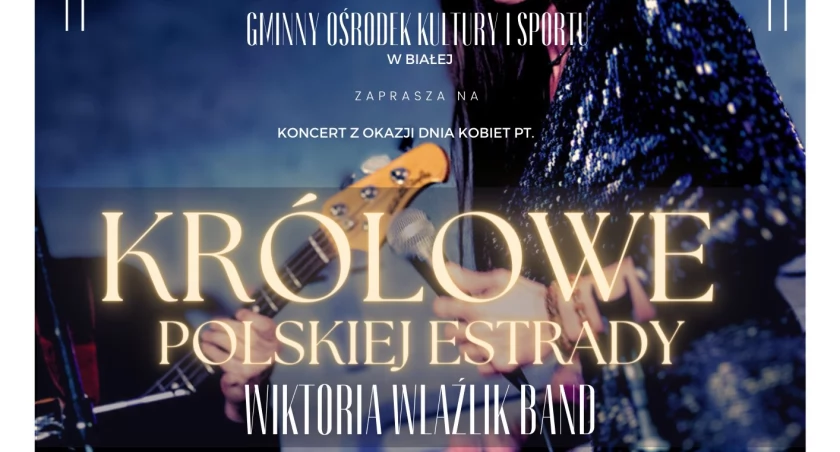 Bezpłatny koncert z okazji Dnia Kobiet - kto wystąpi w Białej?