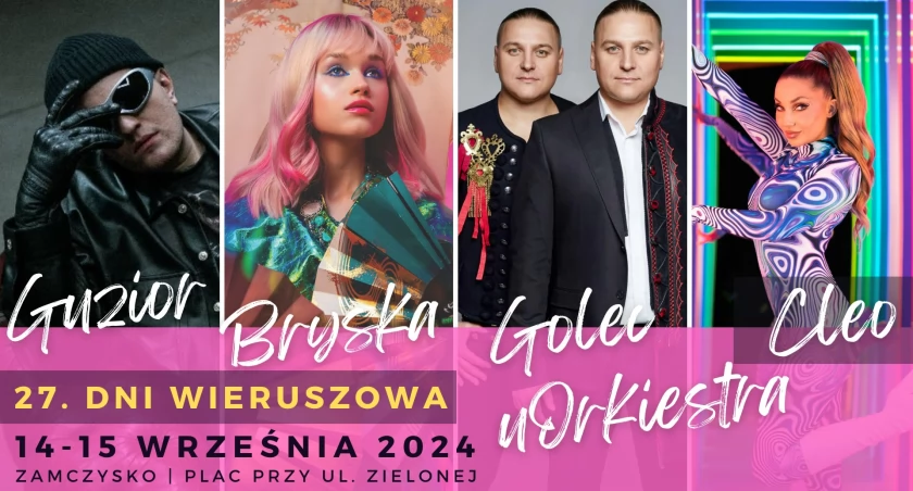 Dni Wieruszowa 2024: Kto wystąpi? Guzior, Bryska, Golec uOrkiestra i Cleo – zarezerwuj czas na wrzesień!