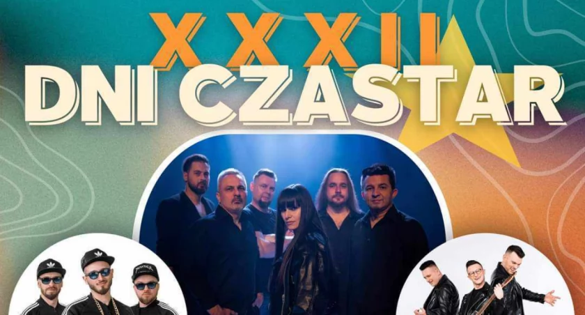 Na początku sierpnia Dni Czastar - kto wystąpi?