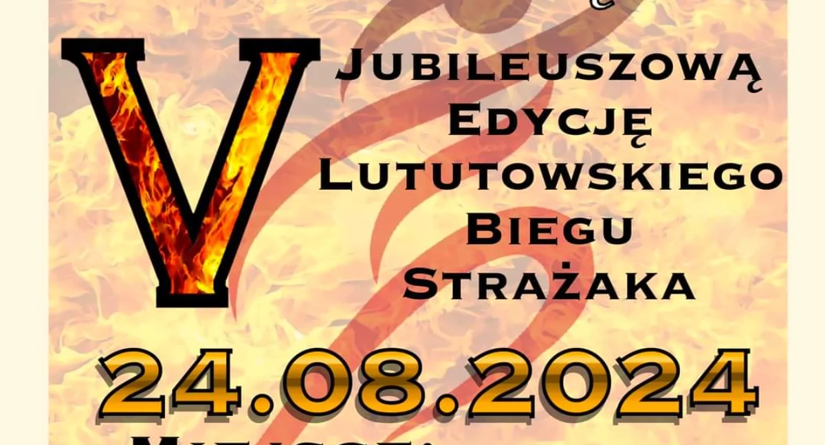 Jubileuszowa, V edycja lututowskiego biegu strażaka już w najbliższą sobotę 