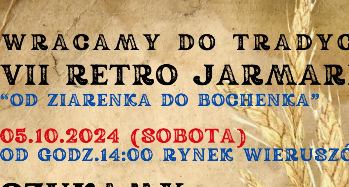 Retro Jarmark w Wieruszowie - będzie można kupić produkty bezpośrednio od rolników