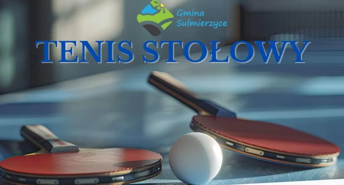 Zajęcia z tenisa stołowego dla dzieci i młodzieży w gminie Sulmierzyce