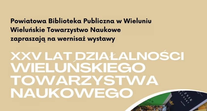Wernisaż wystawy Wieluńskiego Towarzystwa Naukowego w Powiatowej Bibliotece Publicznej w Wieluniu