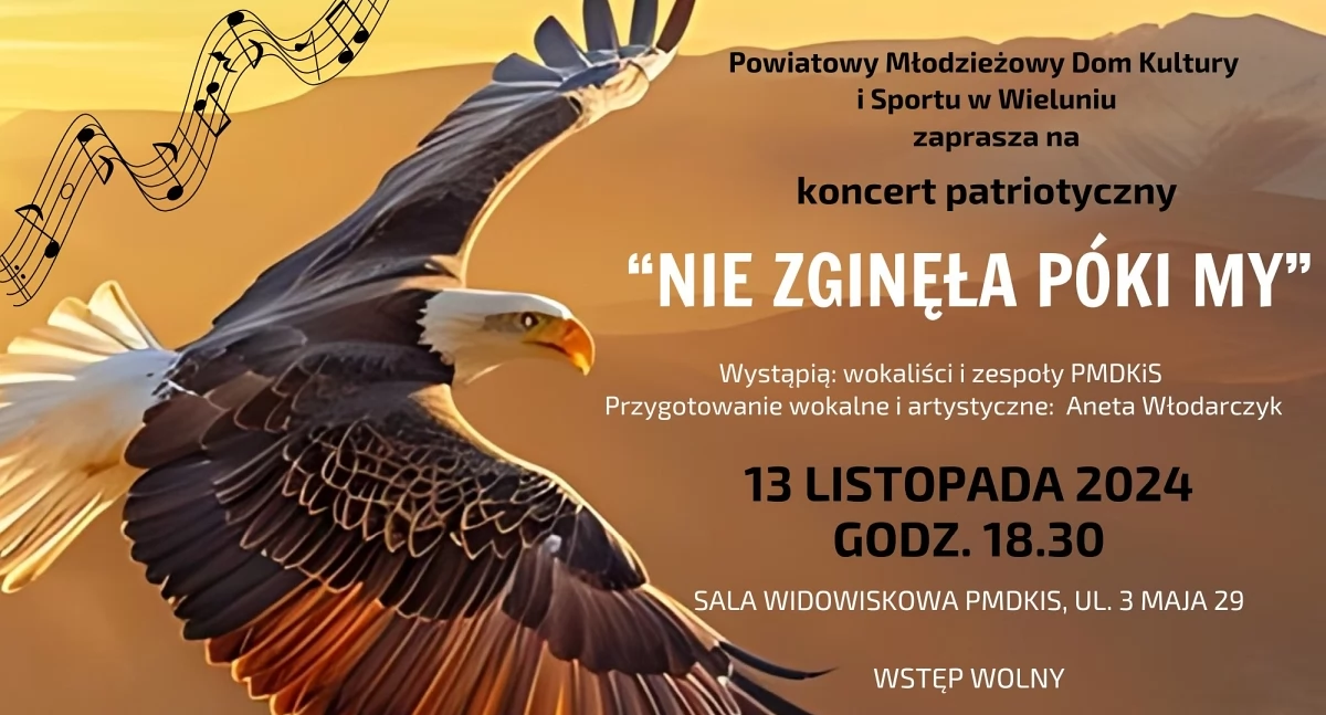 Koncert patriotyczny “Nie zginęła póki my” w Wieluniu – uczcijmy wspólnie narodowe wartości