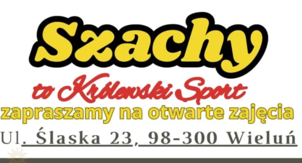 Szachy to Królewski Sport - zajęcia w Wieluniu