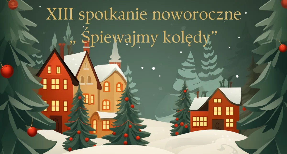 Zaproszenie na XIII spotkanie noworoczne 