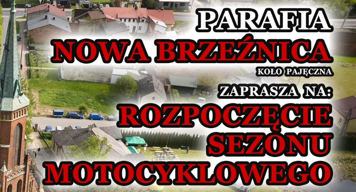 Rozpoczęcie sezonu motocyklowego w Nowej Brzeźnicy. Będzie parada, koncert i błogosławieństwo kierowców